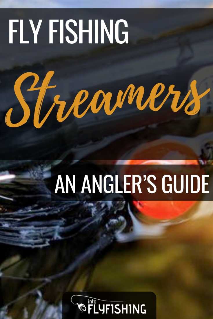 Fly Fishing Streamers: An Angler's Guide - Into Fly Fishing