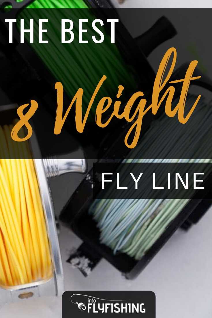 The Best 8 Weight Fly Line