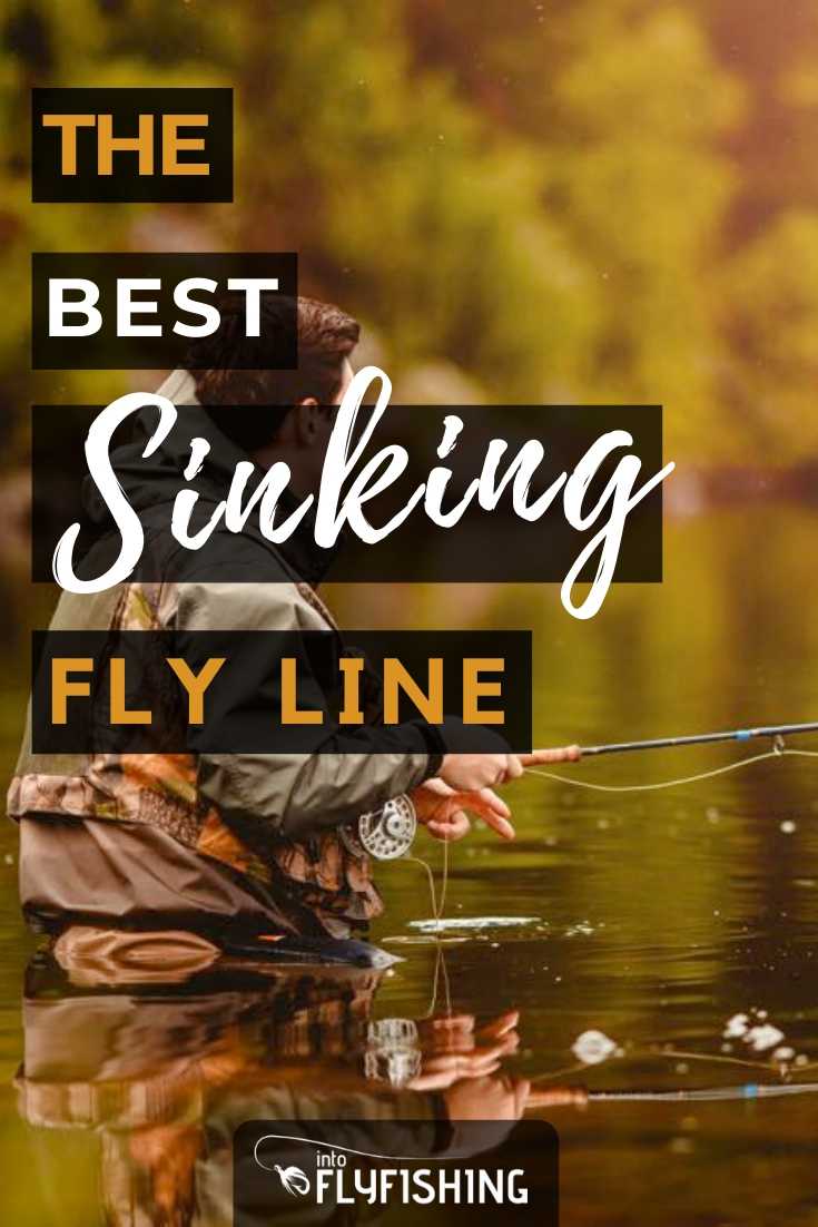 Best Sinking Fly Line (2023 Buyer's Guide) - Into Fly Fishing