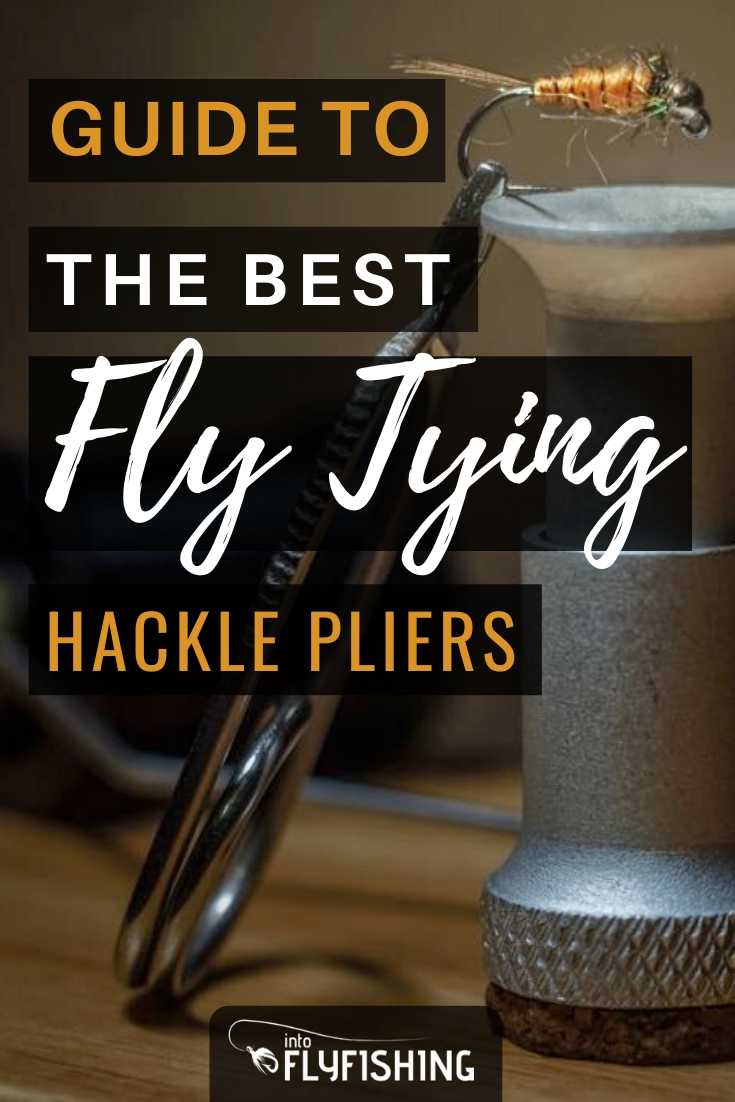 Best Hackle Pliers for Fly Tying (2023 Buyer's Guide) - Into Fly Fishing