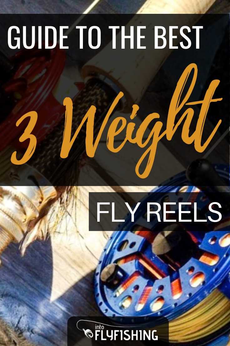 Best 3 Weight Fly Reels in 2023 - Into Fly Fishing