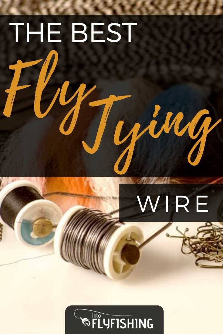 The Best Fly Tying Wire