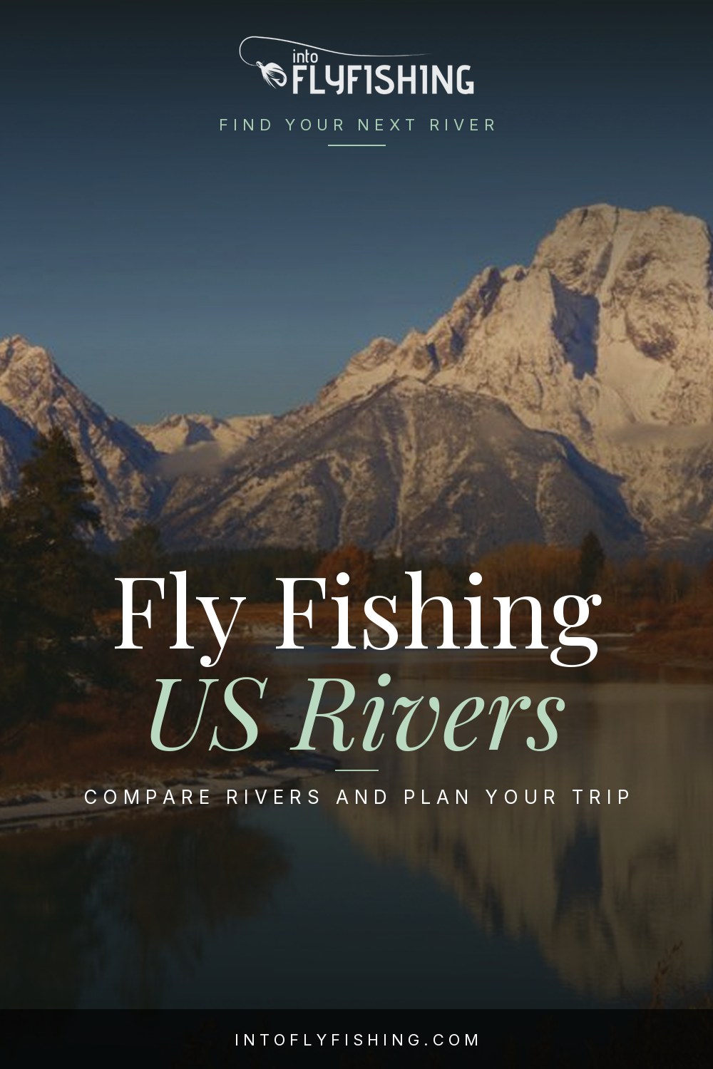 Fly Fishing US Rivers, over the Snake River beneath the Tetons in Wyoming.