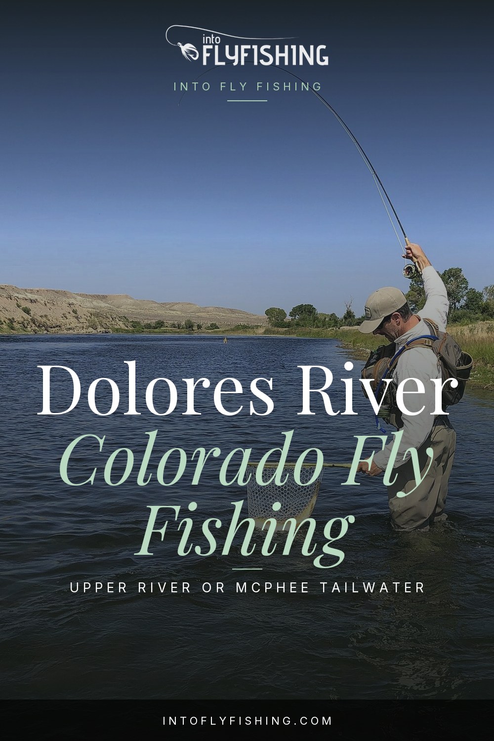 Dolores River Colorado fly fishing guide text over an angler holding a landing net.