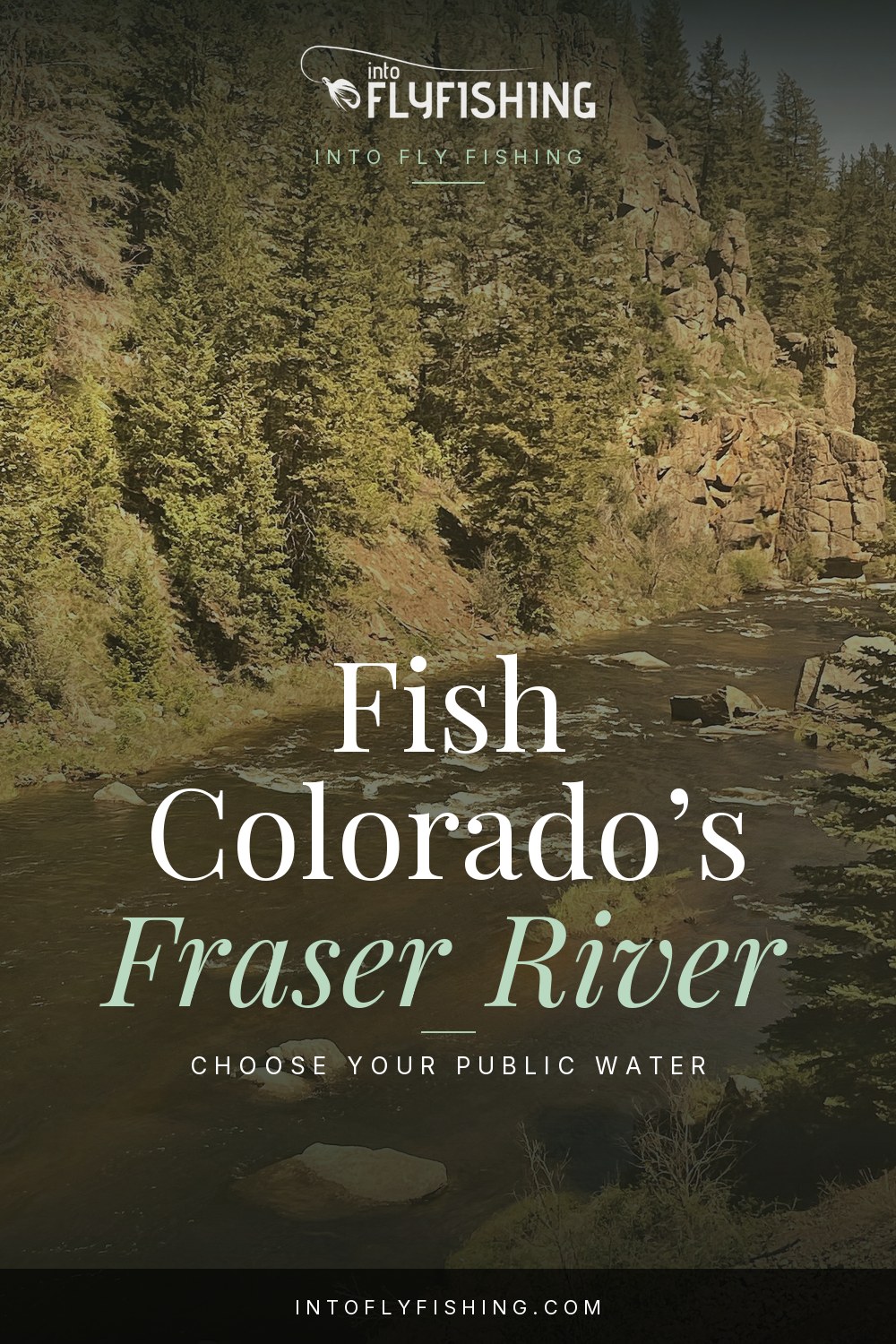 Fraser River southeast of Granby, Colorado, with a fishing guide title.